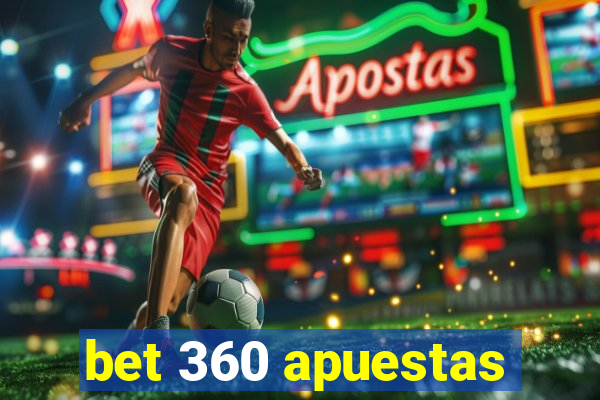 bet 360 apuestas